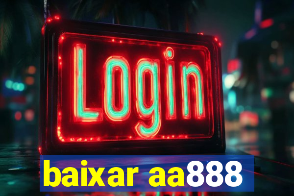 baixar aa888